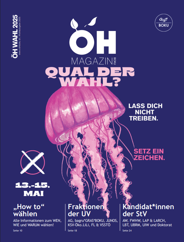 Deckblatt des ÖH Boku Magazins zur ÖH Wahl im Mai 2025